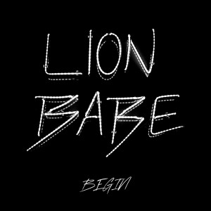 Lion-Babe-Begin-2015-2000x2000